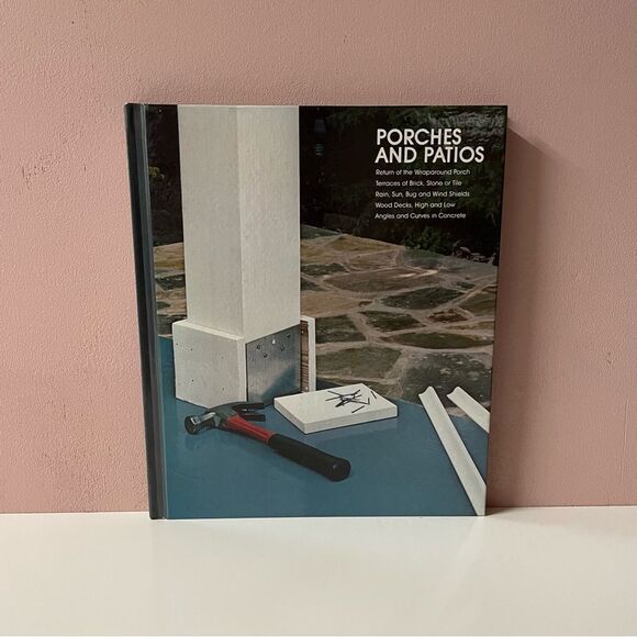 Vintage 1981 Porches And Patios Hardcover Home Improvement Hardcover Book EUC - Picture 1 of 10